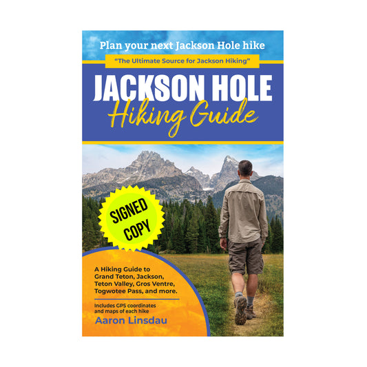 Signed Copy — Jackson Hole Hiking Guide — Paperback