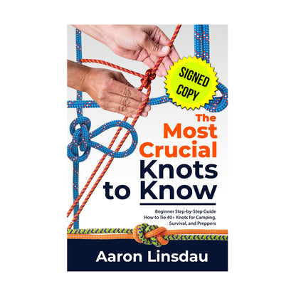 Signed Copy — The Most Crucial Knots to Know — Paperback
