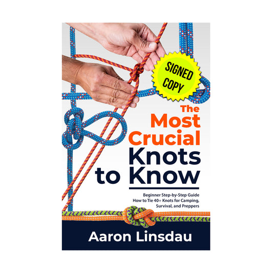 Signed Copy — The Most Crucial Knots to Know — Paperback
