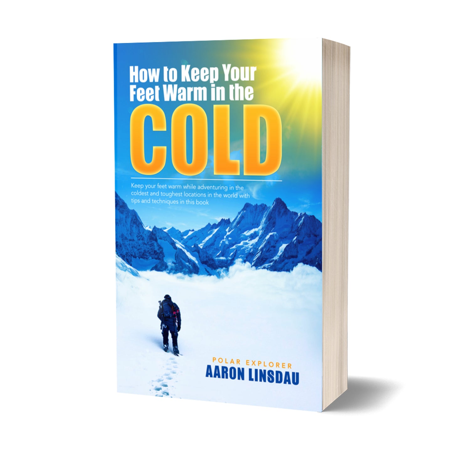 How to Keep Your Feet Warm in the Cold — Paperback