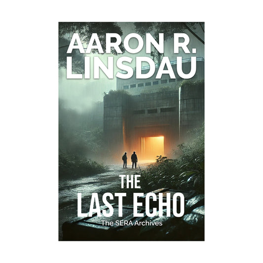 The Last Echo (A SERA Archives Mission File) — Ebook