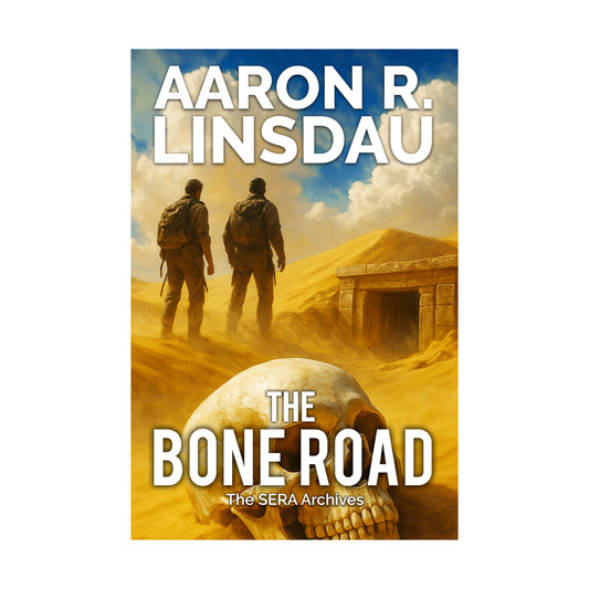 The Bone Road (SERA Archives 3) — Ebook PREORDER